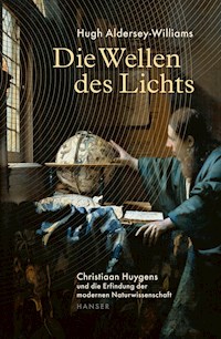 Die Wellen des Lichts - Hugh Aldersey-Williams - ebook