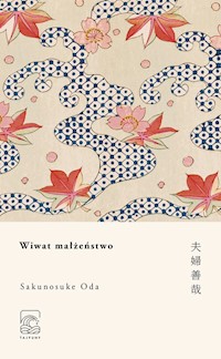 Wiwat małżeństwo - Oda Sakunosuke - ebook + książka