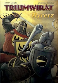 Triumwirat Tom 3 Rycerz - Similak Zygmunt, Zaręba Robert - książka