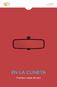 En la cuneta - Francisco López Serrano - ebook
