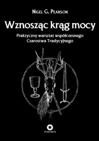 Wznosząc Krąg Mocy - Nigel G. Pearson - ebook
