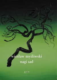 Nagi sad - Wiesław Myśliwski - książka