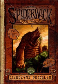 Kroniki Spiderwick. Olbrzymi problem - Holly Black, Tony DiTerlizzi - ebook