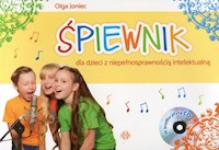 Śpiewnik dla dzieci z niepełnosprawnością intelektualną + CD - Joniec Olga - książka