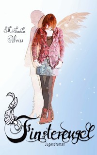 Finsterengel - Michaela Weiß - ebook