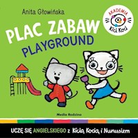 Akademia Kicia Koci. Plac zabaw - Głowińska Anita - książka