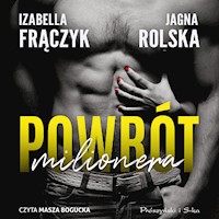 Powrót milionera - Izabella Frączyk, Jagna Rolska - ebook + audiobook