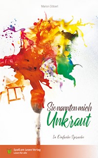 Sie nannten mich Unkraut - Marion Döbert - ebook