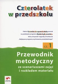 Czterolatek w przedszkolu Przewodnik metodyczny Część 1 - Elżbieta Tokarska - książka