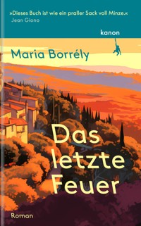 Das letzte Feuer - Maria Borrély - ebook