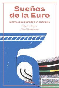 Sueños de la Euro - Miguel Lourenço Pereira - ebook