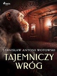 Tajemniczy wróg - Stanisław Wotowski - ebook + książka