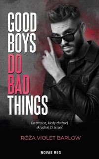 Good boys do bad things - Roza Violet Barlow - ebook + audiobook + książka