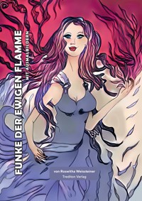 Funke der ewigen Flamme - Roswitha Weissteiner - ebook