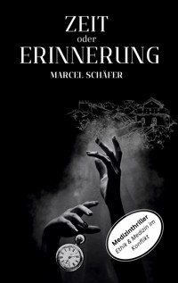 Zeit oder Erinnerung - Marcel Schäfer - ebook