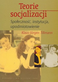 Teorie socjalizacji - Tillmann Klaus-Jurgen - książka