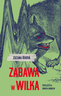 Zabawa w wilka - Zuzana Říhová - ebook