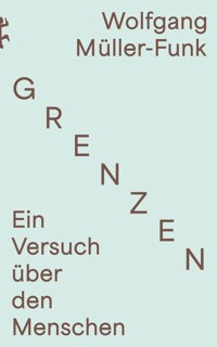 Grenzen - Wolfgang Müller-Funk - ebook
