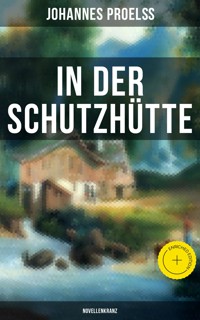 In der Schutzhütte (Novellenkranz) - Johannes Proelß - ebook