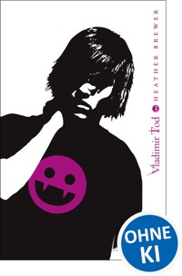 Vladimir Tod hängt todsicher ab (Band 3) - Heather Brewer - ebook