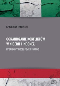 Ograniczanie konfliktów w Nigerii i Indonezji. - Krzysztof Trzciński - książka