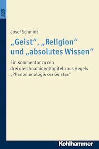 "Geist", "Religion" und "absolutes Wissen" - Josef Schmidt - ebook