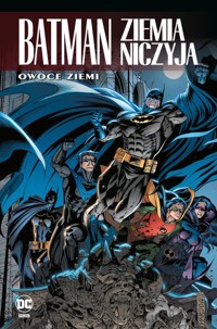 Batman. Ziemia niczyja. Owoce ziemi. Tom 5 -  - książka