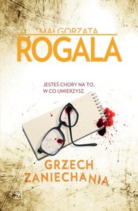 Grzech zaniechania - Małgorzata Rogala - ebook + książka