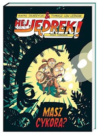 Hej, Jędrek! Masz cykora? - Rafał Skarżycki - książka