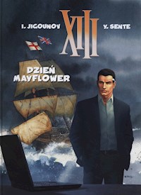 XIII Dzień Mayflower Tom 20 - Sente Yves, Jigounov Iouri - książka