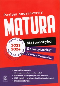Matura Matematyka Repetytorium Arkusze maturalne Poziom podstawowy - Darmas Piotr, Makowski Adam - książka