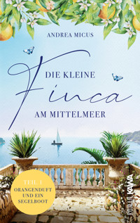 Die kleine Finca am Mittelmeer - Andrea Micus - ebook