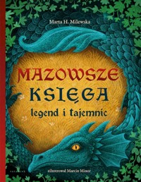 Mazowsze. Księga legend i tajemnic - Marta H. Milewska - książka