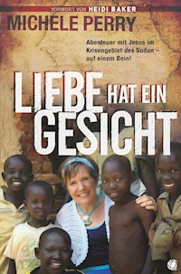 Liebe hat ein Gesicht - Michele Perry - ebook