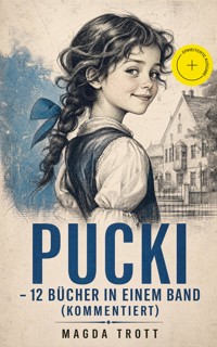 PUCKI - 12 Bücher in einem Band (Kommentiert) - Magda Trott - ebook