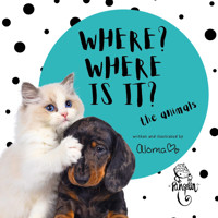 Where? Where is it? The animals - Aloma - ebook