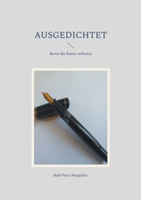 Ausgedichtet - Ralf-Peter Nungäßer - ebook