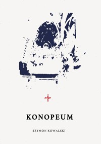 Konopeum - Kowalski Szymon - książka