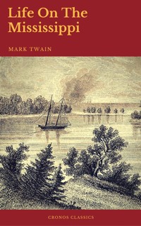 Life On The Mississippi (Cronos Classics) - Mark Twain - ebook