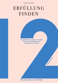 Erfüllung finden - Claudia Schönfeld - ebook