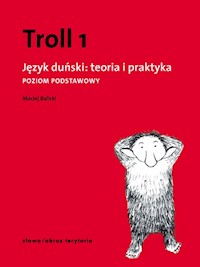 Troll 1 Język duński teoria i praktyka Poziom podstawowy - Balicki Maciej - książka