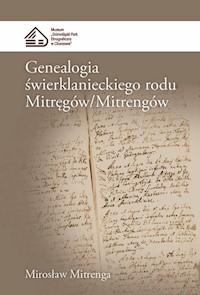Genealogia świerklanieckiego rodu Mitręgów/Mitrengów - Mitrenga Mirosław - książka