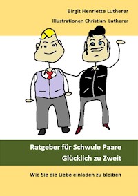 Ratgeber für Schwule Paare - Birgit Henriette Lutherer - ebook