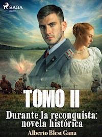 Durante la reconquista: novela histórica. Tomo 2 - Alberto Blest Gana - ebook