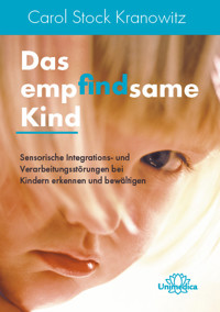 Das empfindsame Kind - Carol Kranowitz Stock - ebook