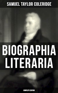 Biographia Literaria (Complete Edition) - Samuel Taylor Coleridge - ebook