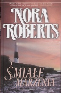 Marzenia. Śmiałe marzenia - Nora Roberts - ebook