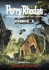 Perry Rhodan Neo 81: Callibsos Schatten -  Michelle Stern - ebook