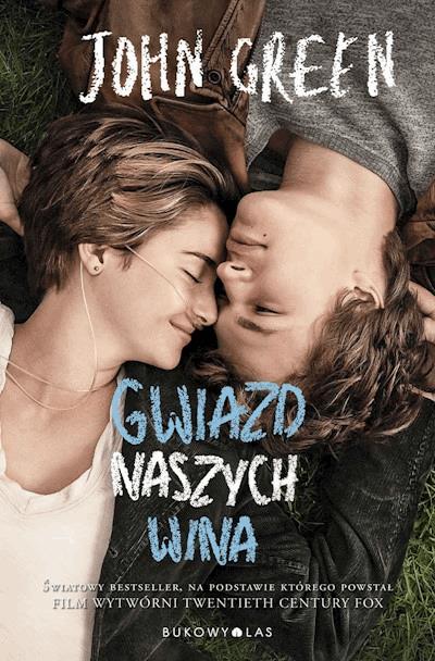 Okładka książki Gwiazd naszych wina