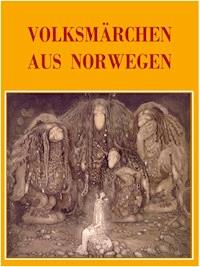 Volksmärchen aus Norwegen - Anne Graves - ebook